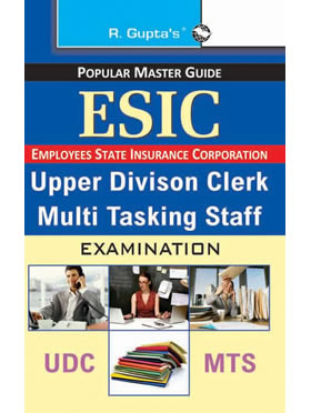 RGupta Ramesh ESIC: Upper Division Clerk & Multi Tasking Staff Exam Guide English Medium